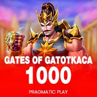 GATES OF GATOT KACA1000